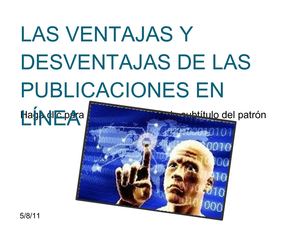 LAS VENTAJAS Y DESVENTAJAS DE LAS PUBLICACIONES EN LINEA