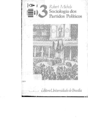 Sociologia dos Partidos Políticos. MICHELS, Robert.