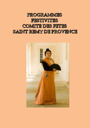 PROGRAMME FESTIVITÉS COMITÉS DES FÊTES SAINT RÉMY DE PROVENCE