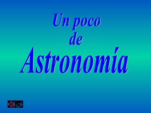 Un Poco de Astronomía
