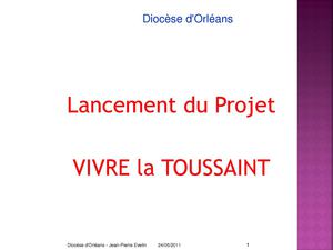 "VIVRE la TOUSSAINT" 2011: lancement du projet le 19 mai 2011