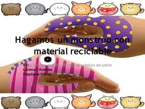 como elaborar un monstruo con material de reciclaje