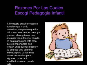 Porque Pedagogía Infantil !!