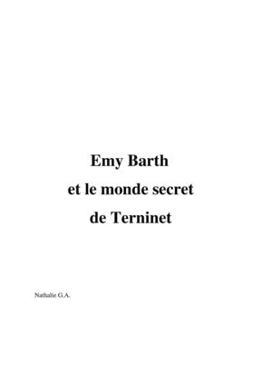 Emy Barth et le monde secret de Terninet