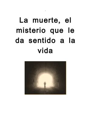la muerte, el misterio que le da sentido a la vida