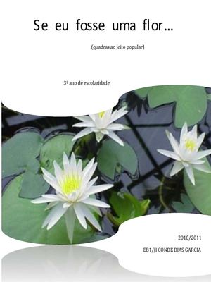 Se eu fosse uma flor...
