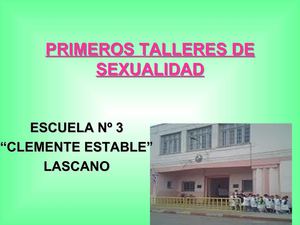 PRIMEROS TALLERES DE SEXUALIDAD