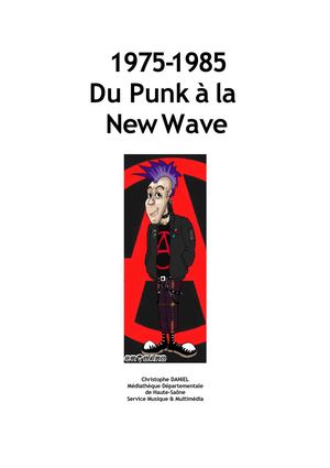 1975-1985 Du Punk à la New Wave