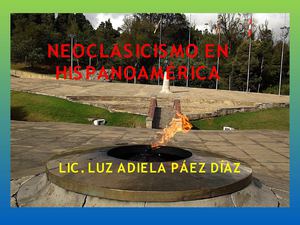 NEOCLASICISMO EN HISPANOAMÉRICA