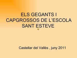 Els gegants i capgrossos de l'escola Sant Esteve