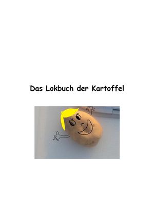 Das Lokbuch der Kartoffel