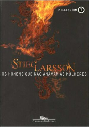 Homens Que Nao Amavam As Mulheres Autor: LARSSON, STIEG