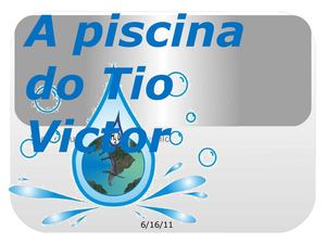 A piscina do Tio Victor