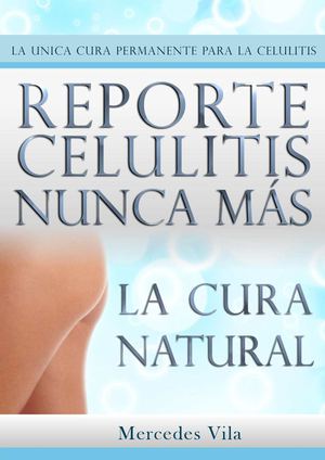 Como Quitar la Celulitis En 3 Semanas- Eliminar la Celulitis De Forma Fácil, Rápida y Natural, Luce una Piel Suave y Hermosa! 