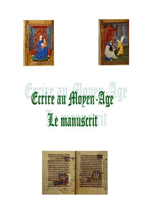 Ecrire au Moyen-âge : Le manuscrit