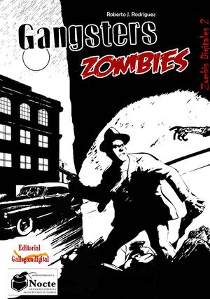 Gangsters Zombies, 1er Capítulo 