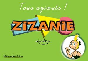 Zizanie tous azimuts