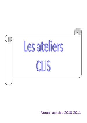 Les ateliers CLIS 2010-2011