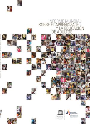 UNESCO: INFORME MUNDIAL SOBRE EL APRENDIZAJE Y LA EDUCACIÓN DE ADULTOS