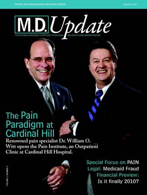January 2010 "The Pain Paradigm at Cardinal Hill" M.D. Update Central & Southeastern Kentucky Edition