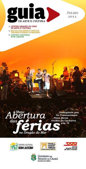 Julho 2011 - Guia de Programação do Centro Dragão do Mar de Arte e Cultura