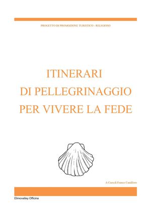 ITINERARI  DI PELLEGRINAGGIO PER VIVERE LA FEDE 