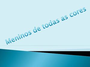 meninos de todas as cores