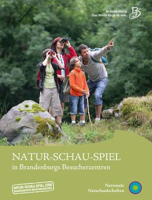 NATUR-SCHAU-SPIEL in Brandenburgs Besucherzentren