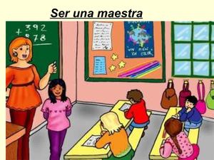 Ser una maestra