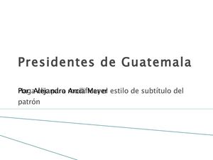 Presidentes de Guatemala