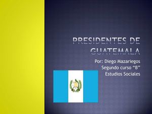 Presidentes de Guatemala diego mazariegos