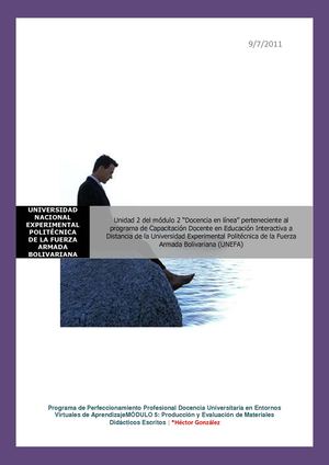 Unidad 2 del módulo 2 “Docencia en línea” perteneciente al programa de Capacitación Docente en Educación Interactiva a Distancia de la Universidad Experimental Politécnica de la Fuerza Armada Bolivariana (UNEFA)