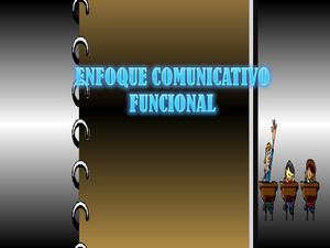 ENFOQUE COMUNICATIVO FUNCIONAL