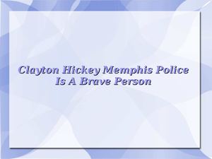 Clayton Hickey Is A Brave Person