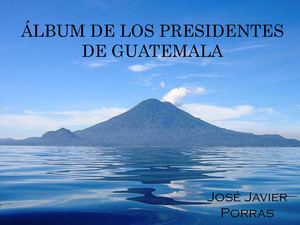 Presidentes de Guatemala 