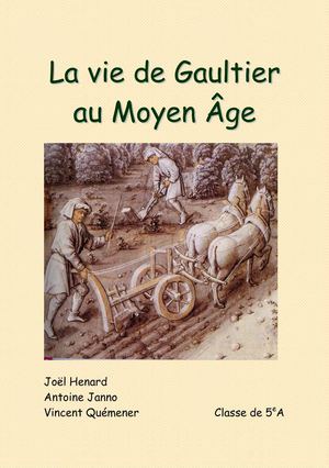 La vie de Gaultier au Moyen Âge