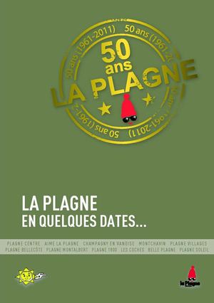 50 ans - La Plagne en quelques dates