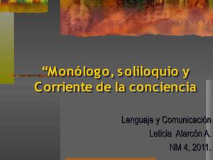 Monólogo,soliloquio y corriente de la conciencia