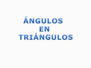 ÁNGULOS EN TRIANGULOS