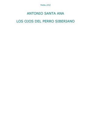 LOS OJOS DEL PERRO SIBERIANO AUTOR: ANTONIO SANTA ANA
