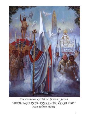 Presentación del Cartel de Semana Santa de: Domingo Resurrección, Écija 2005 - Autor: Juan Palomo Ibáñez