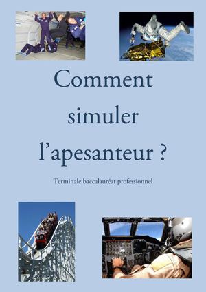 Comment simuler l'apesanteur ?