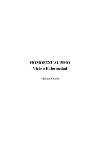 Homosexualidad vicio o enfermedad