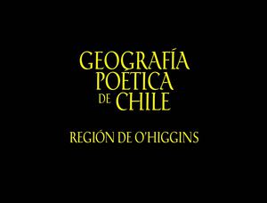 GEOGRAFÍA POETICA DE CHILE