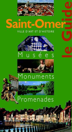 Saint-Omer, le guide
