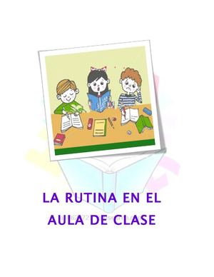 LA RUTINA EN EL AULA DE CLASE
