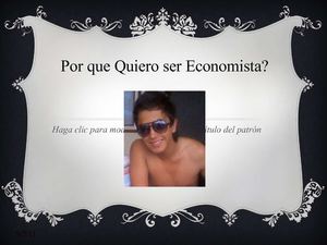 Por que Quiero ser Economista