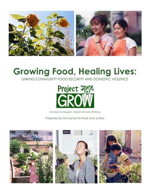 Growing Food, Healing Lives - Linking Community Food Security and Domestic Violence