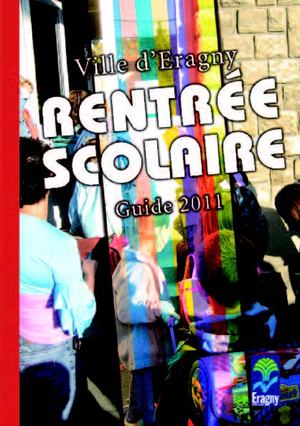 Guide de la rentrée scolaire 2011 - Ville d'Eragny