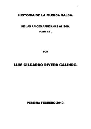 LUIS GILDARDO RIVERA G: HISTORIA DE LA SALSA: DESDE LAS RAICES YOYUBA LUCUMI AL SON.